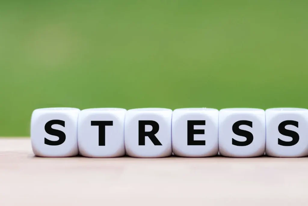 Stress.
